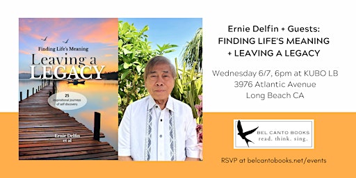 Ernie Delfin + Guests: FINDING LIFE'S MEANING + LEAVING A LEGACY  primärbild