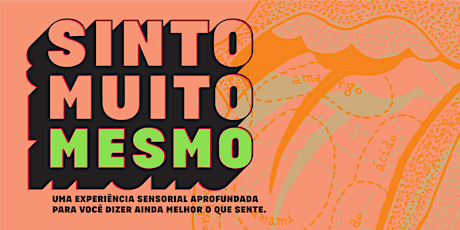 Imagem principal do evento Sinto Muito MESMO (Brasília)