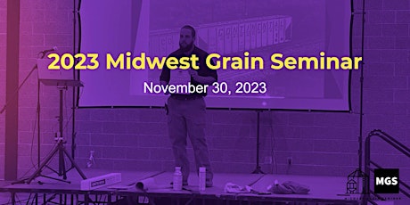 2023 Midwest Grain Seminar (In-Person Attendee)