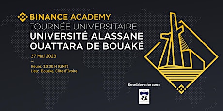 BINANCE TOURNÉE UNIVERSITAIRE À L'UNIVERSITÉ ALASSANE OUATTARA DE BOUAKÉ