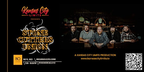 Kansas City Limits Presents Stone Cutters Union