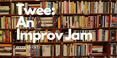 Twee : An Improv Jam primary image
