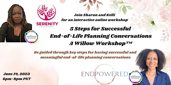 5 Steps for Successful End-of-Life Planning Conversations-A Willow Workshop