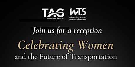 TAG & WTS Celebrating the future of transportation!