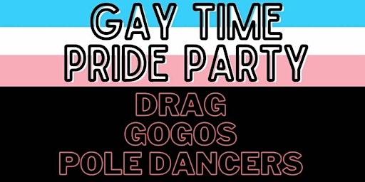 Gay Time Pride Party primary image