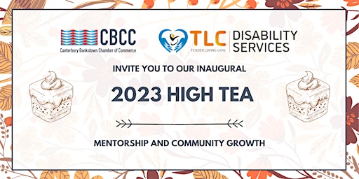 CBCC and Tender Loving Care deliver you the inaugural 2023 High Tea primary image