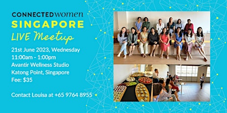 Connected Women Singapore LIVE Meetup - 21 June 2023