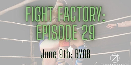 Fight Factory Episode 29: Dublin 29 primary image