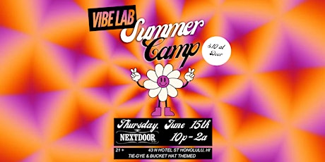 Vibe Lab Presents Summer Camp @ Nextdoor