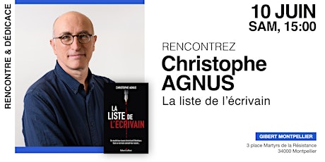 LES RENCONTRES GIBERT : Christophe AGNUS