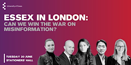 Essex in London: Can we win the war on misinformation? primary image