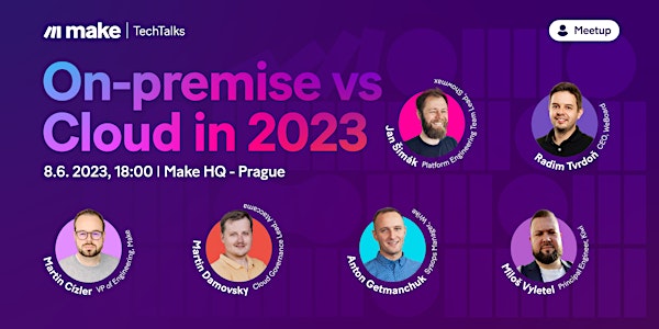 Make TechTalks: On-premise vs Cloud in 2023