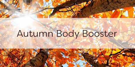 Autumn Body Booster 2018 - 4 week Nutrition & Movement programme primary image