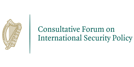 Consultative Forum on International Security Policy Galway Day 2