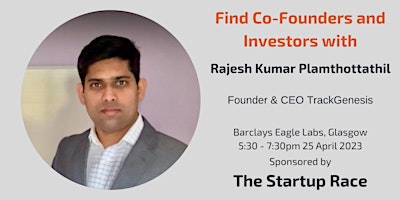 Find Co-Founders & Angel Investors with Rajesh Plamthottathil – 30 May 2023