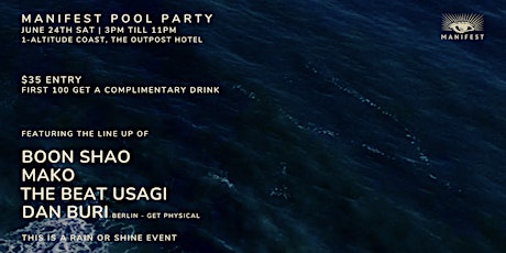 Manifest Pool Party feat BOONSHAO + MAKO + THE BEAT USAGI + DAN BURI
