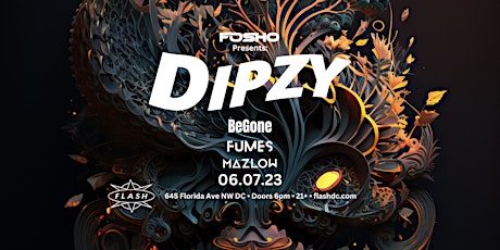 Fosho presents: Dipzy