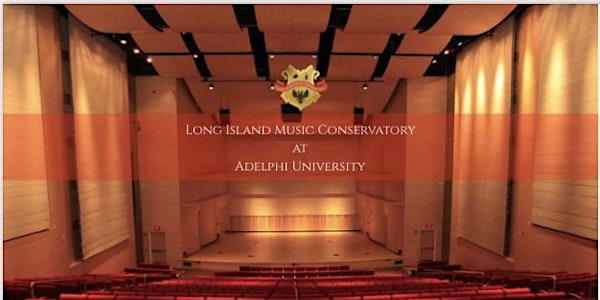 Long Island Music Conservatory MUSIC GALA at Adelphi University PAC