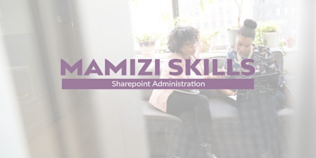 Mamizi Skills: Sharepoint Administration basics primary image