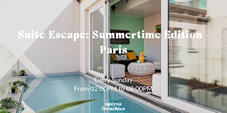 Suite Escape: Summertime Edition – Paris