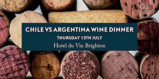 Image principale de Chile VS Argentina Wine Dinner at Hotel du Vin Brighton