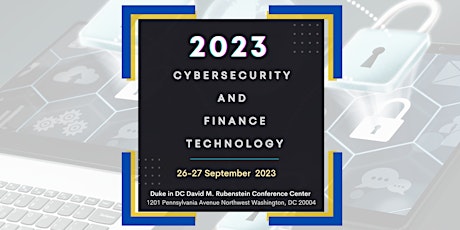 Cybersecurity and Finance Technology Conference