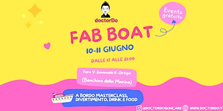 doctorDo skincare  Fab Boat  - la barca dedicata al mondo doctorDo
