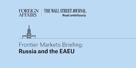 Frontier Markets Briefing: Russia and the EAEU primary image
