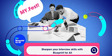 MY.Fest: Sharpen your interview skills with Blueprint for All