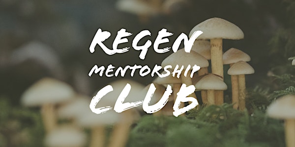 Regen Mentorship Club