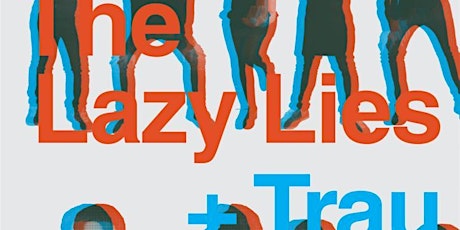 Imagen principal de CONCERT THE LAZY LIES + TRAU