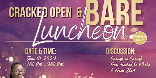 Cracked Open and BARE Luncheon Walterboro primary image