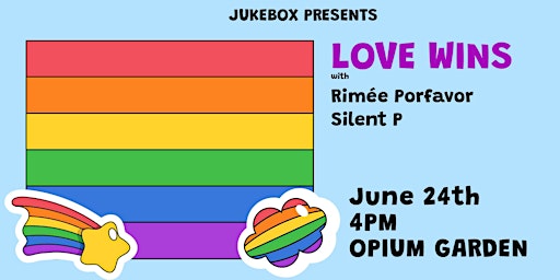 JUKEBOX PRESENTS : LOVE WINS - Pride garden party at Opium primary image