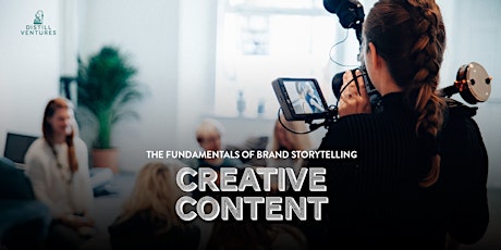 The Fundamentals of Brand Storytelling: Creative Content primary image