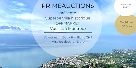 PrimeAuctions : Villa historique vue Lac dans les hauteurs de Montreux