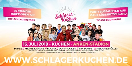 Immagine principale di Schlagerkuchen 2019 - Das große Schlagerfestival von TOBEE 