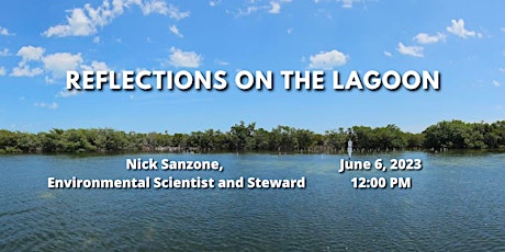 June Lunch & Learn - Reflections on the Lagoon