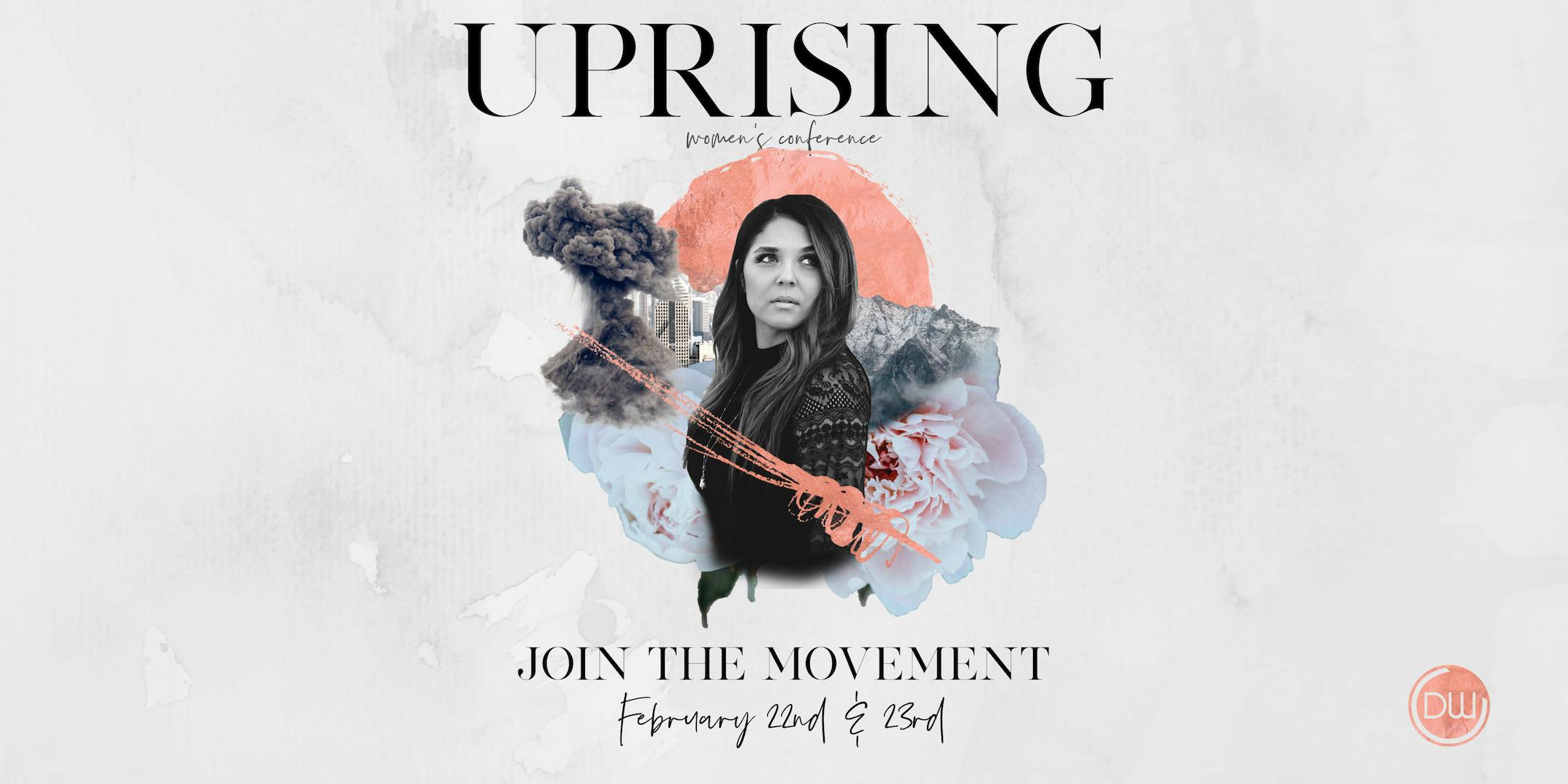 UPRISING: Join the Movement/ Women's Conference