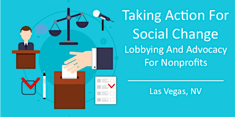 Taking Action For Social Change: Lobbying and Advocacy for Nonprofits primary image