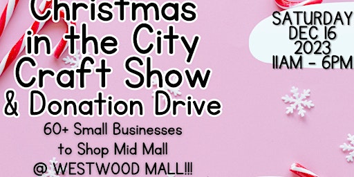 Primaire afbeelding van Fishville Farms Christmas Craft Show & Donation Drive @ the Westwood Mall