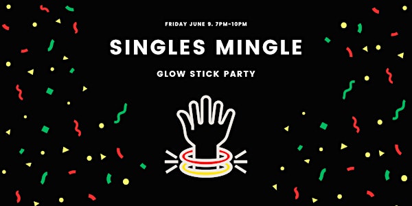 Singles Mingle! - Bring a Friend
