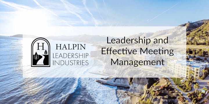 Leadership and Effective Meeting Management