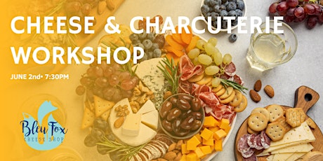 Cheese & Charcuterie Workshop