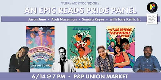 Epic Reads YA Pride Panel | Jason June, Abdi Nazemian, and Sonora Reyes primary image