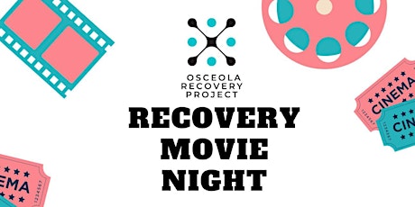 Osceola Recovery Project - Prevention & Recovery Film Screening