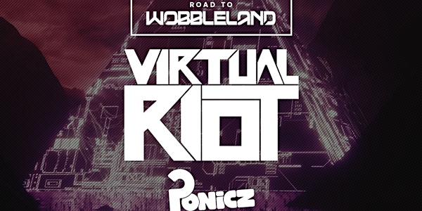 Sequence 12.06 ft. Virtual Riot & Ponicz [Road to Wobbleland]