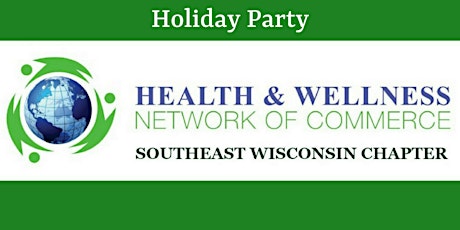 Health & Wellness Network B2B/B2C Semi-Monthly Holiday Party primary image