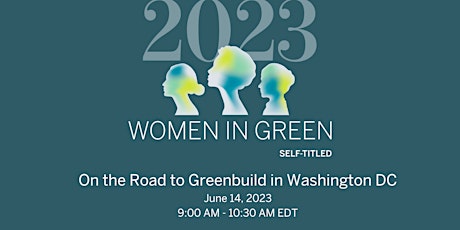 Women in Green: On the road to Greenbuild in Washington DC