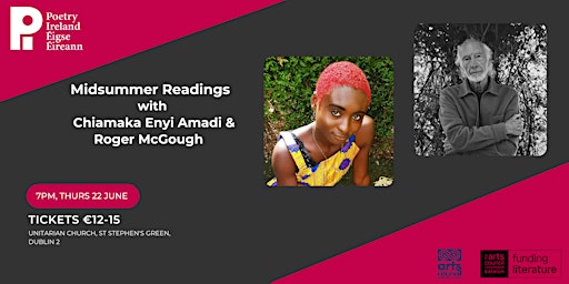 Midsummer Readings with poets Chiamaka Enyi Amadi and Roger McGough primary image