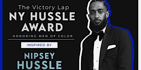 Hussle Awards Ceremony: The Victory Lap